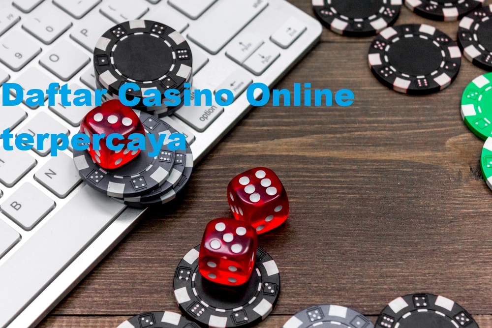 Kelebihan Dari Sebuah Permainan Casino Online